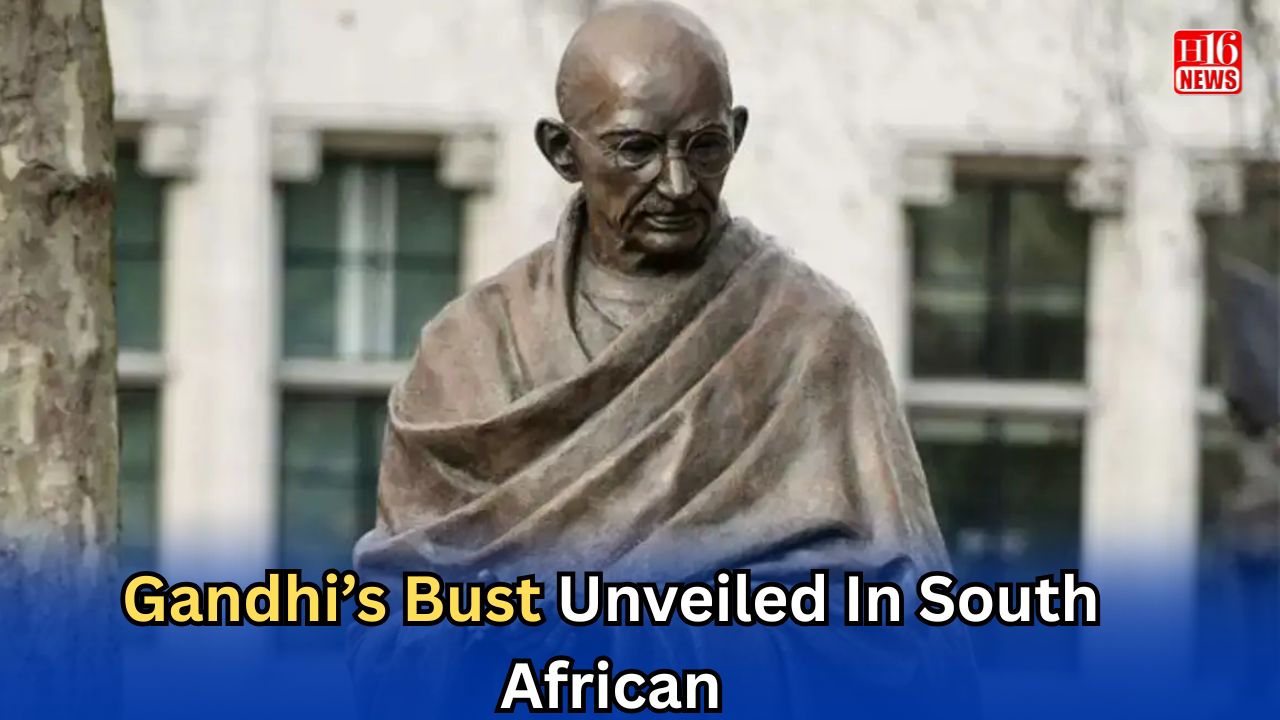 Gandhi’s Bust Unveiled In South African